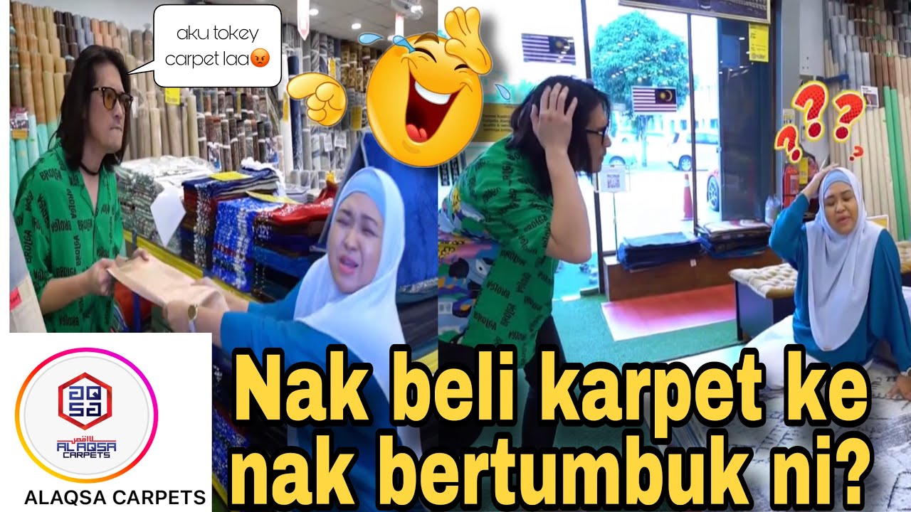Nak beli karpet ke nak bertumbuk ni? | Al Aqsa Carpets | IEDAMOINAQSA15 | Geng Latah | melatah