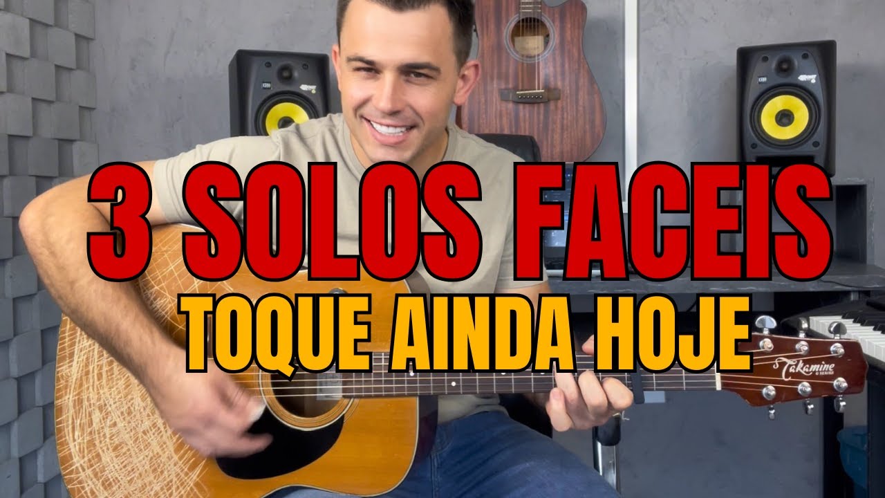 Os três Solos mais FÁCEIS da sua vida no VIOLÃO! Aprenda comigo!