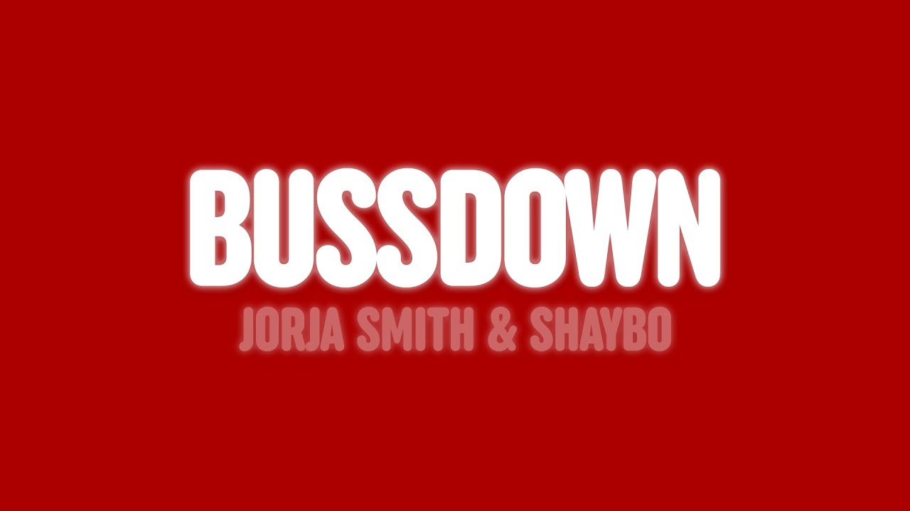 Jorja Smith - Bussdown (Lyrics) [feat. Shaybo]