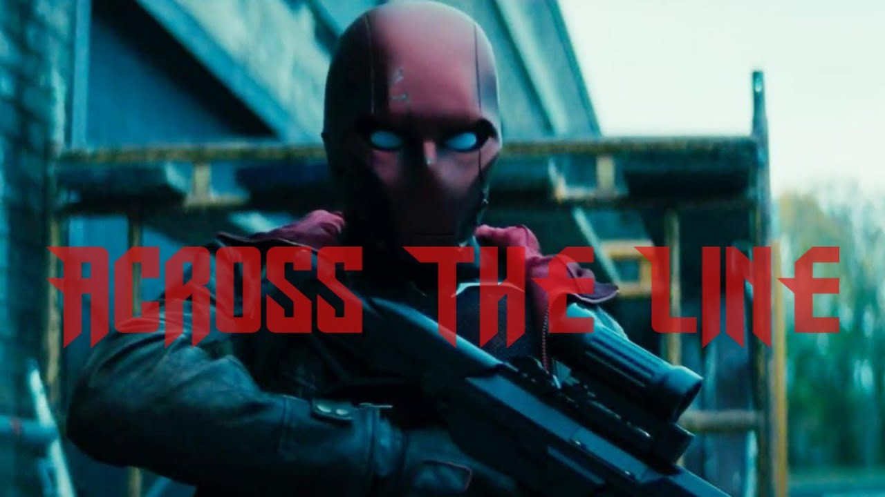 Red Hood | Across The Line [Titans]
