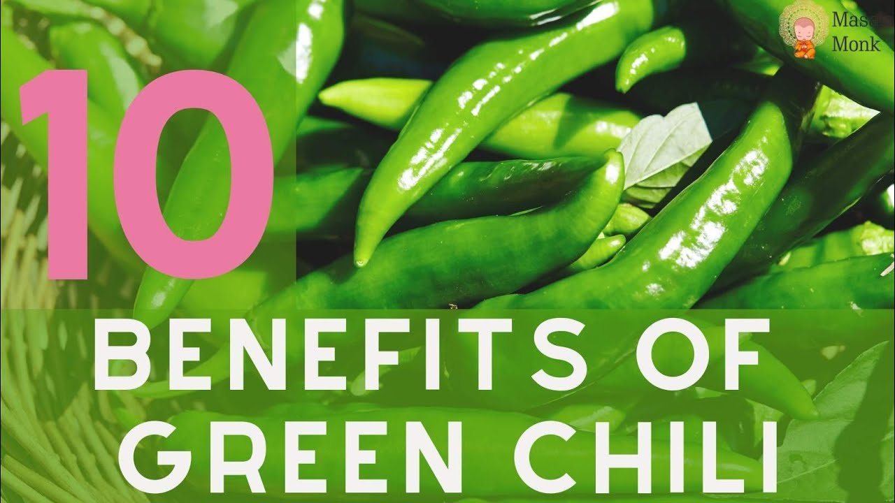 10 Health Benefits of Green Chili