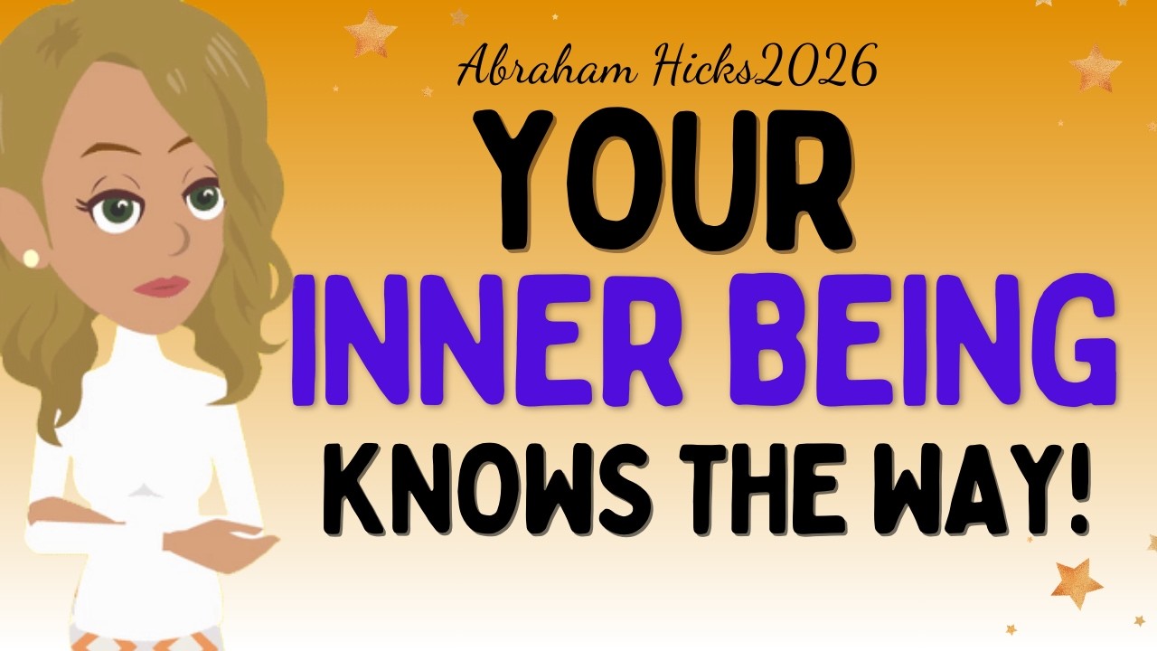 Abraham Hicks 2026 new - Your Inner Being Knows the Way 💖 Law of attraction