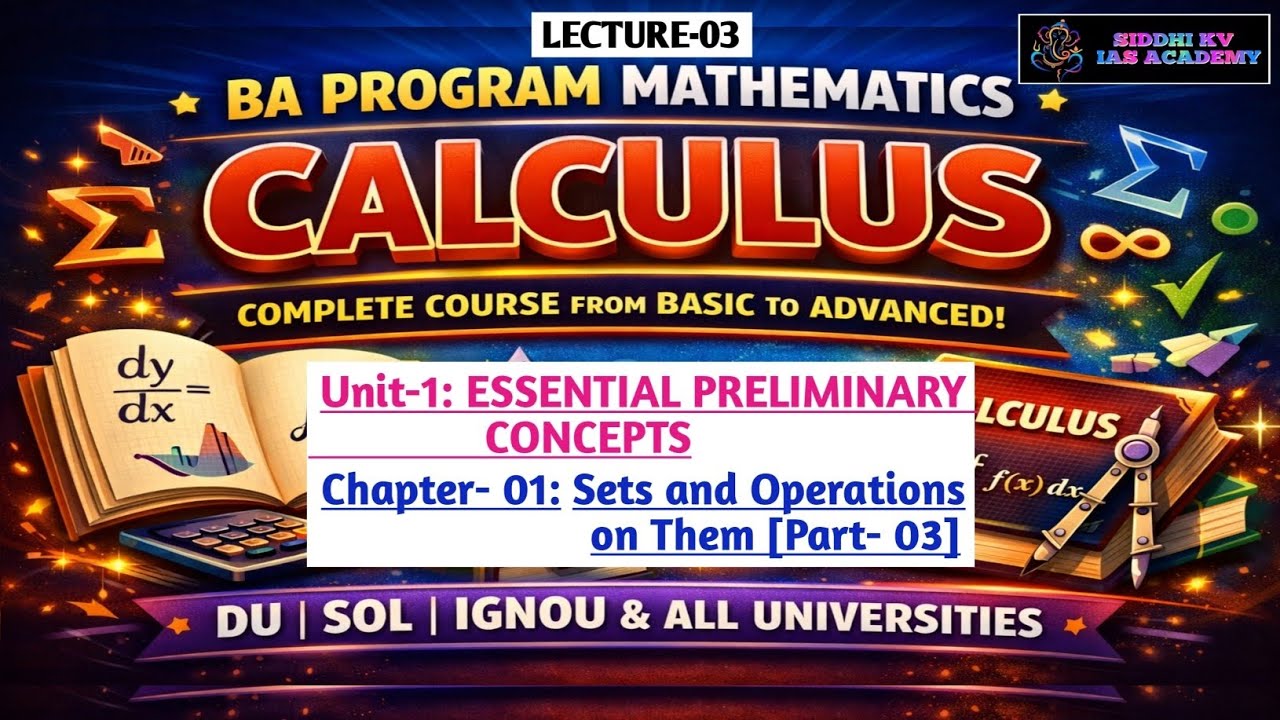 #CALCULUS FROM ZERO 🔥 | Lecture 3: Sets & Operations | BA Programme Maths #skvias #dusol #ignou