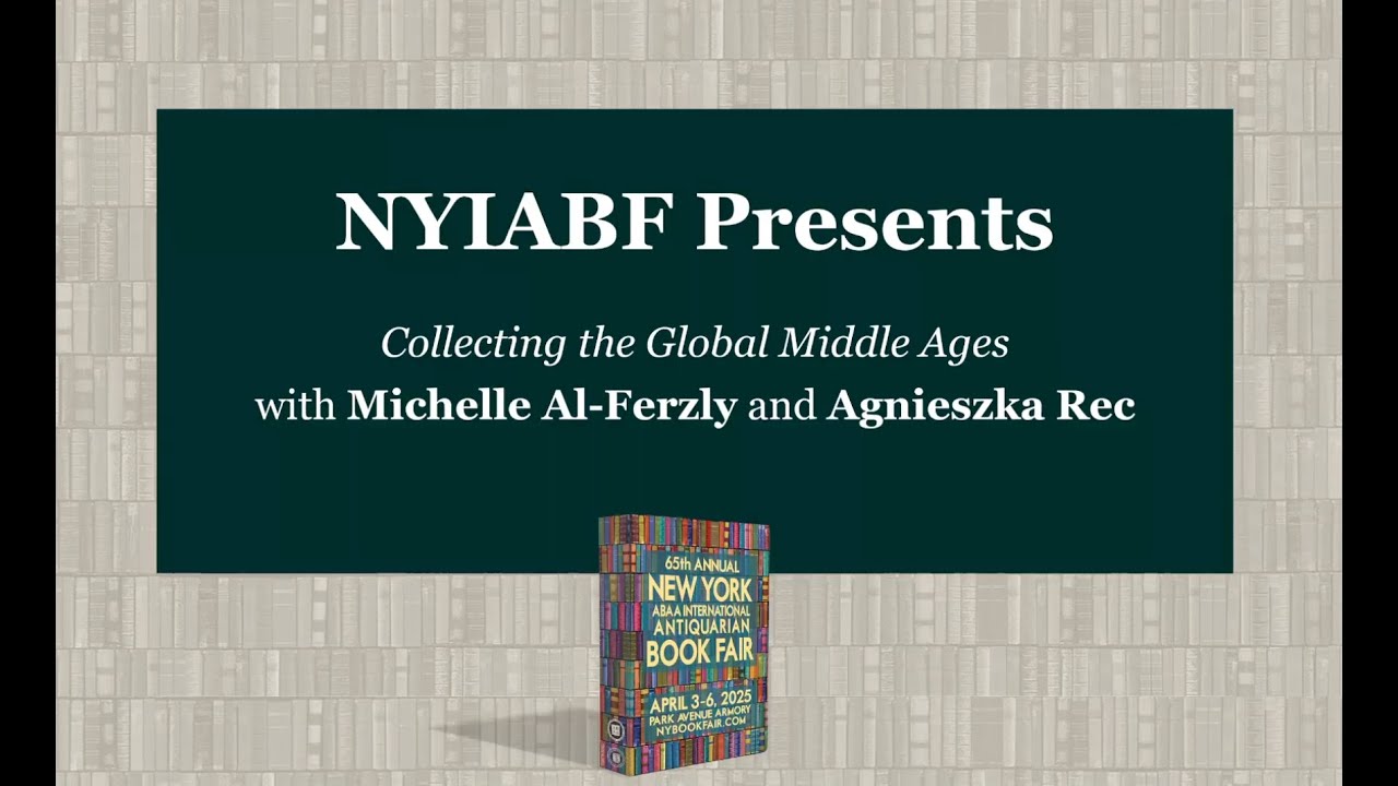 NYIABF Presents: Collecting the Global Middle Ages