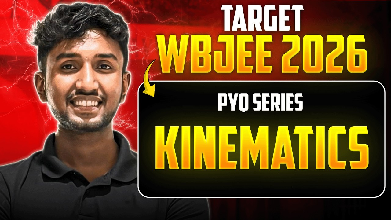 Kinematics WBJEE PYQ Solution | WBJEE 2026 Crash Course | WBJEE ONLINE BATCH | LETS IMPROVE