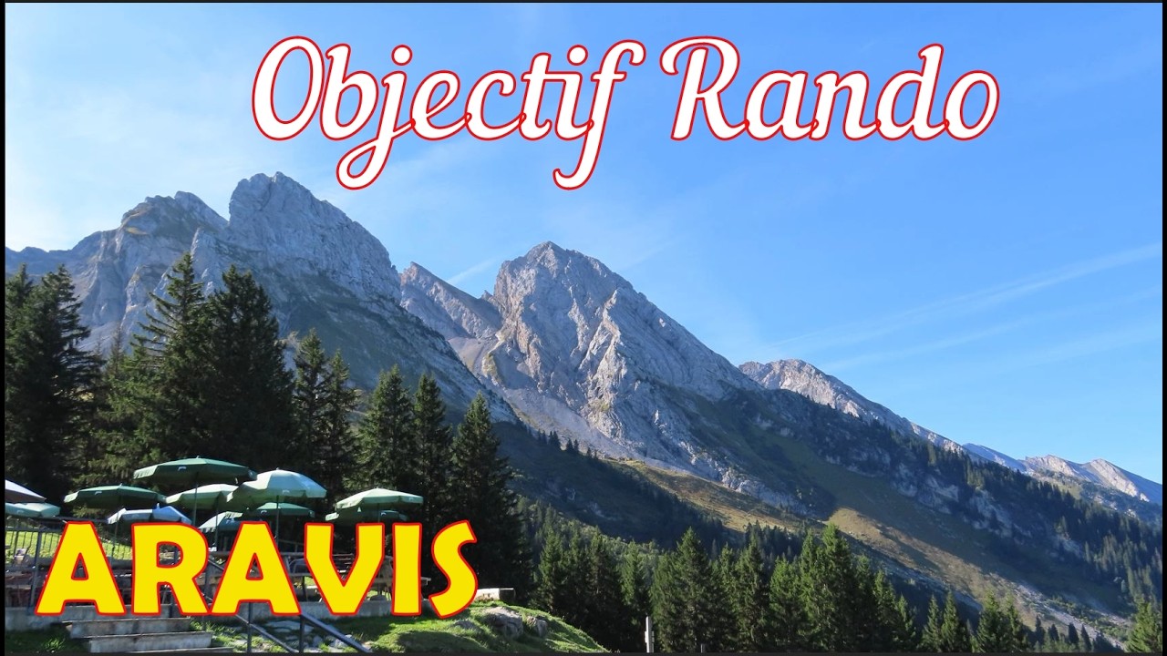 Objectif Rando! Aravis Lanches de Lormay Grand-Bornand #montagne  #voyage  #lacs  #trekking