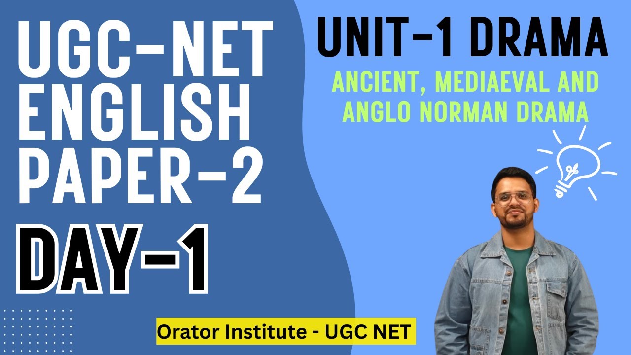 Day 1 &ndash; UGC NET English Unit-1 Drama: Free Live Session | Orator Institute