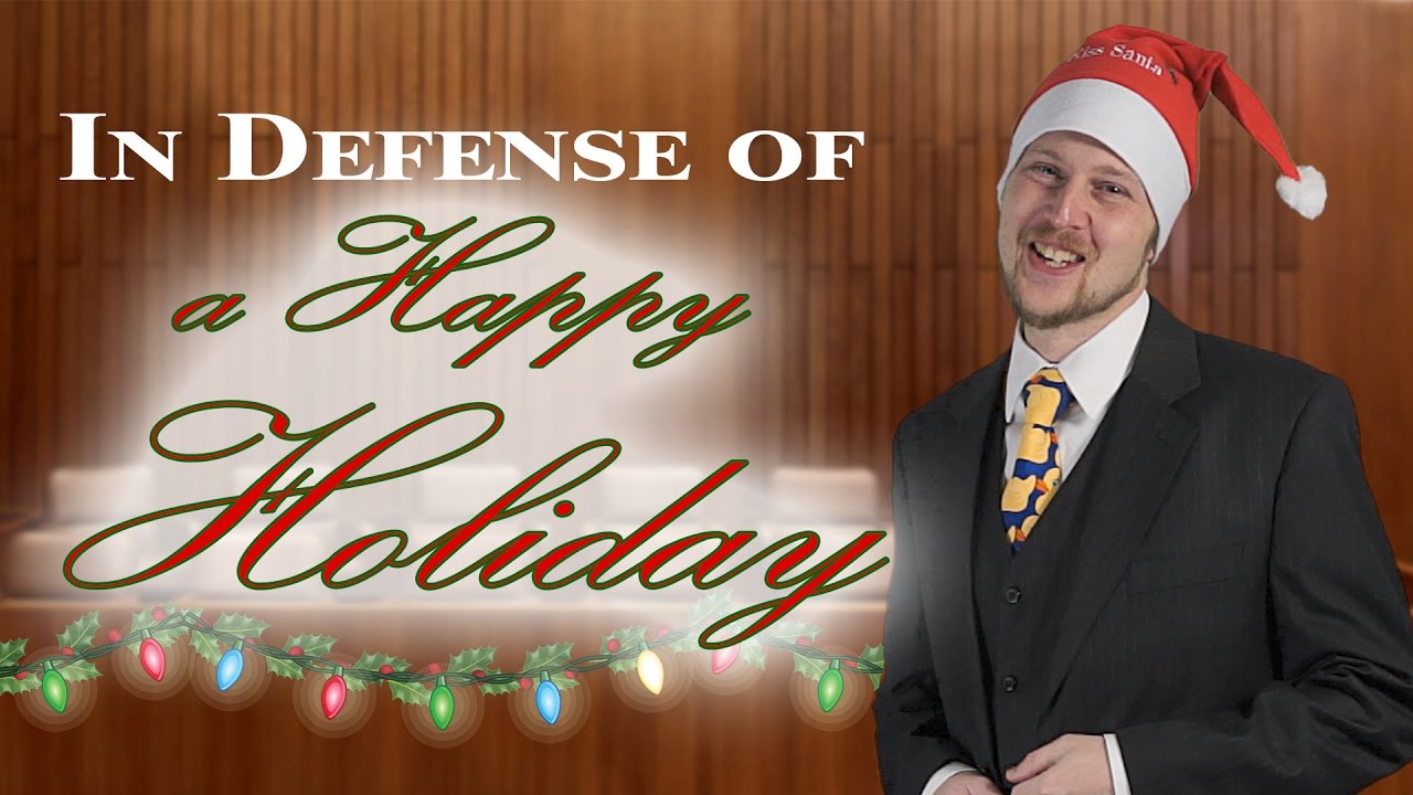 In Defense of a Happy Holiday - Devil's Advocate