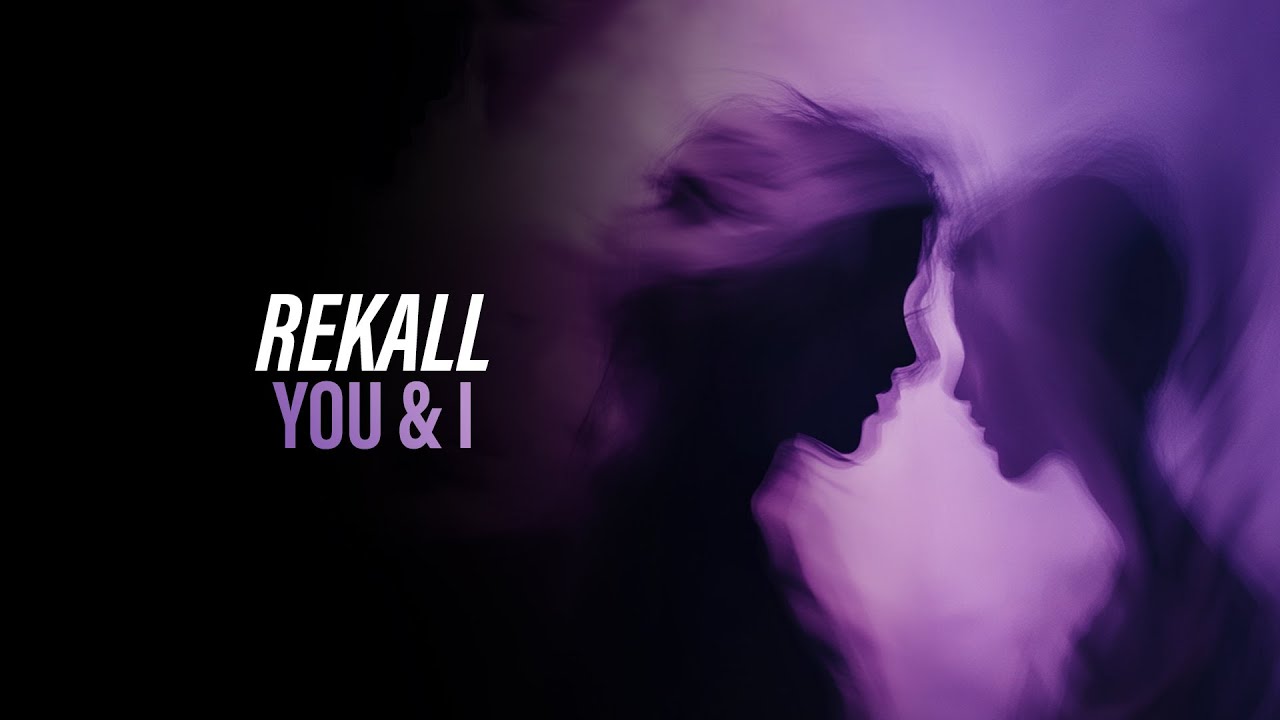 Rekall - You & I (Official Hardstyle Audio) [Copyright Free Music]
