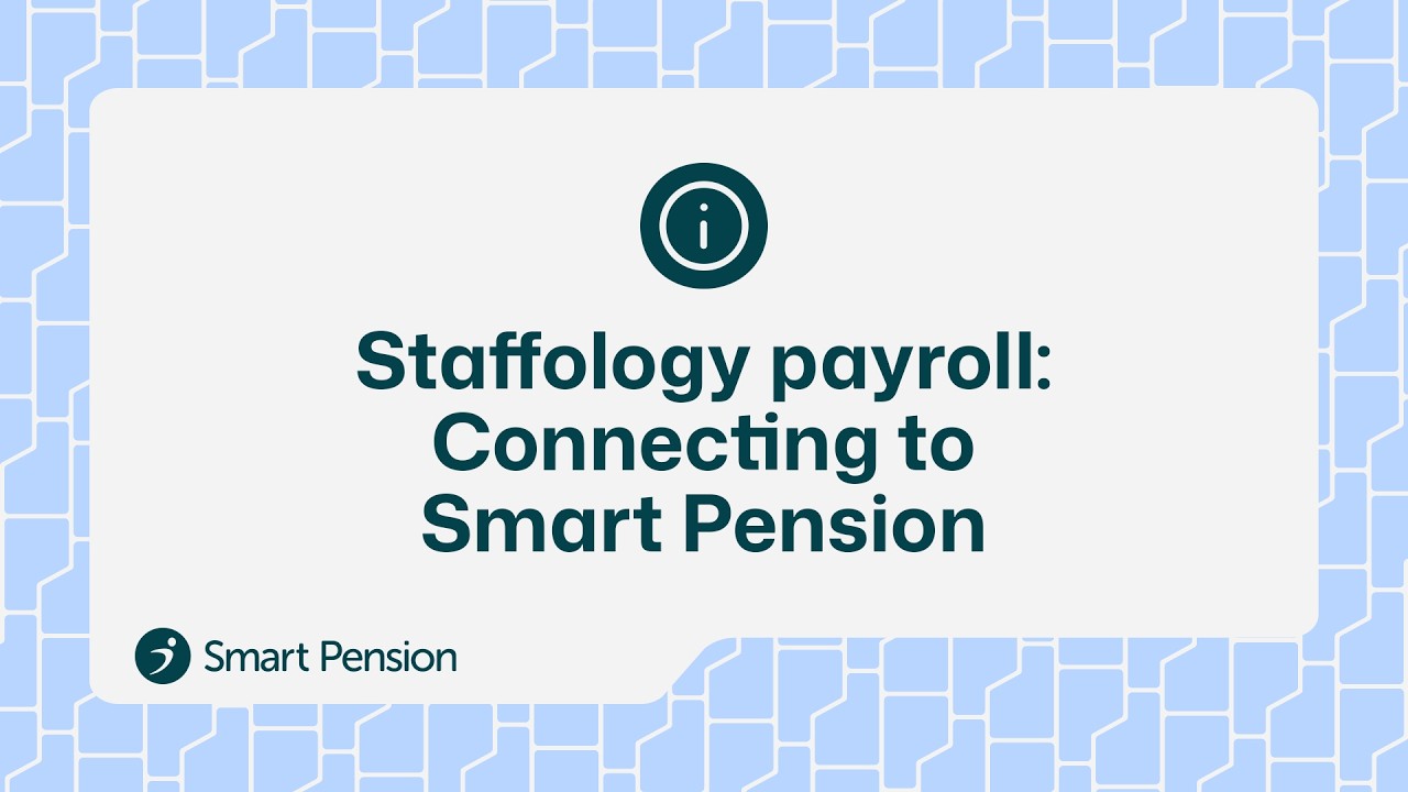 Staffology payroll: connecting to Smart Pension