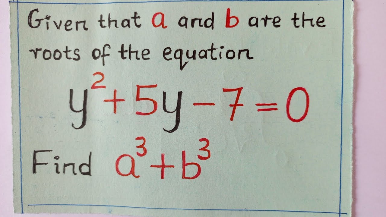 Не решая уравнение относительно y, найдите a³ + b³.