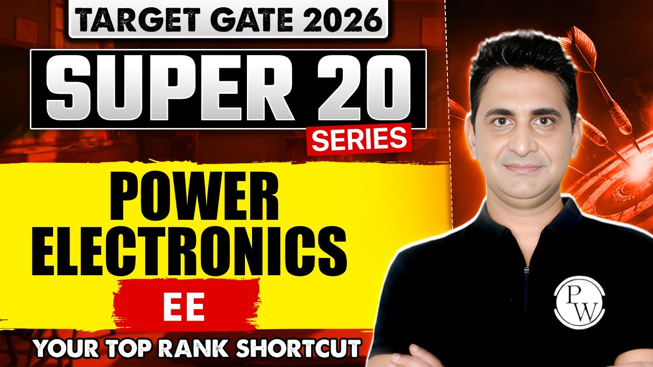 Power Electronics | EE | GATE 2026 Super 20 Series