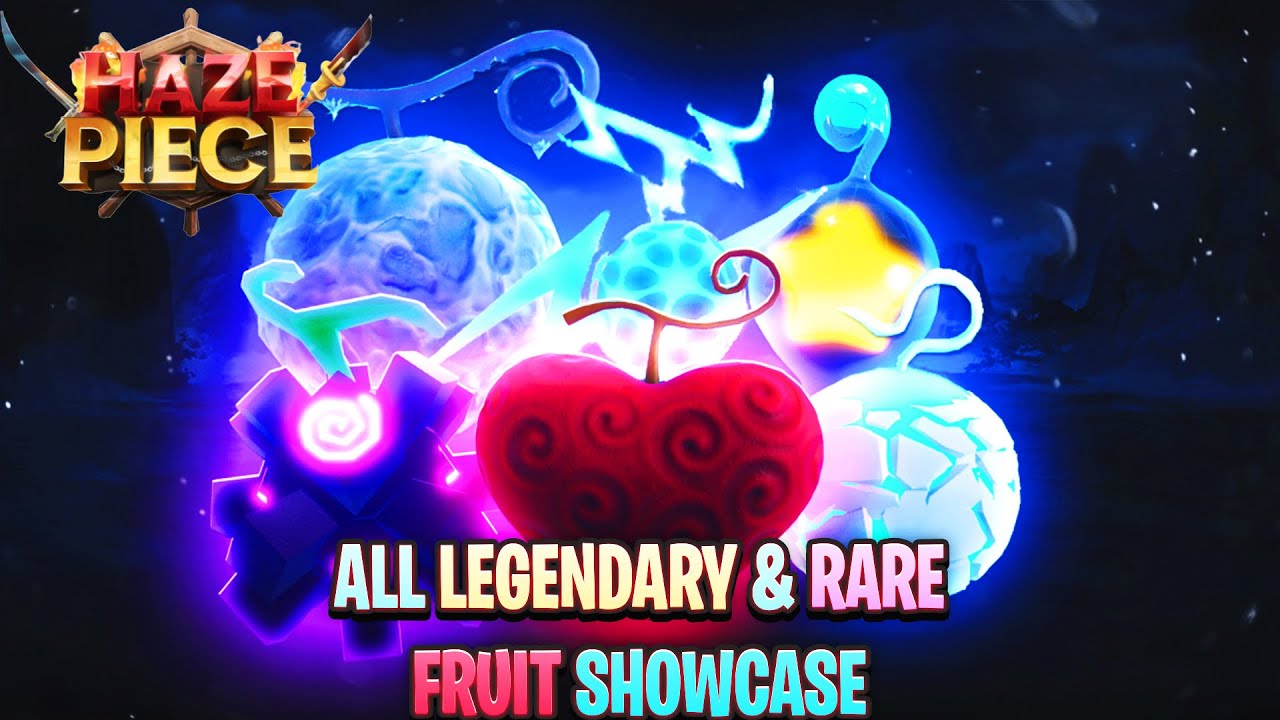 (CODE) HAZE PIECE ALL LEGENDARY & RARE FRUITS FULL SHOWCASE
