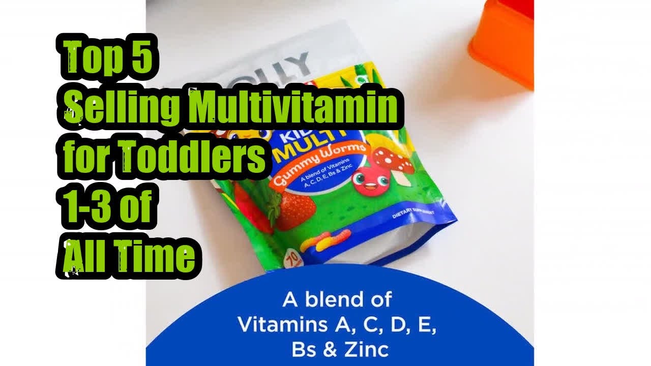 Top 5 Selling Multivitamin for Toddlers 1-3 of All Time