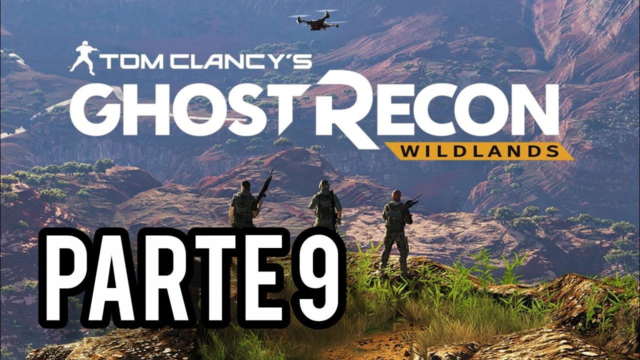 Ghost Recon Wildlands - Quedan la mitad - Parte 9