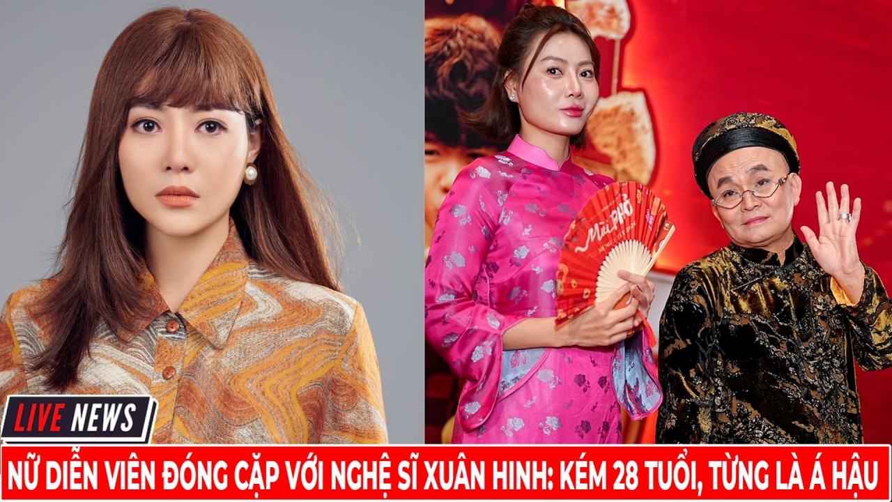 Nữ Diễn Viên Đóng Cặp Với Nghệ Sĩ Xuân Hinh  Kém 28 Tuổi, Từng Là Á Hậu | Nhí popo official