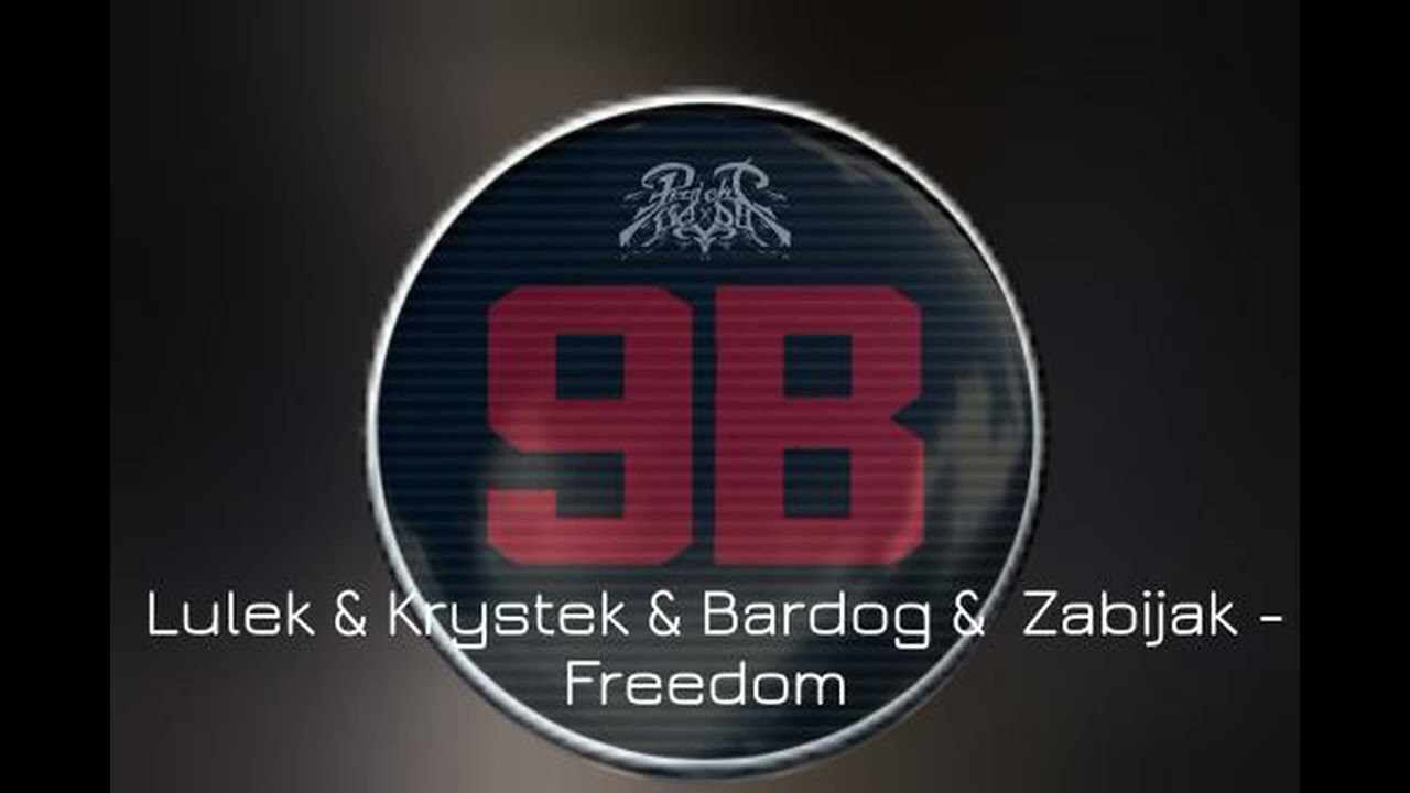 Lulek, Krystek, Bardog, Zabijak - Freedom