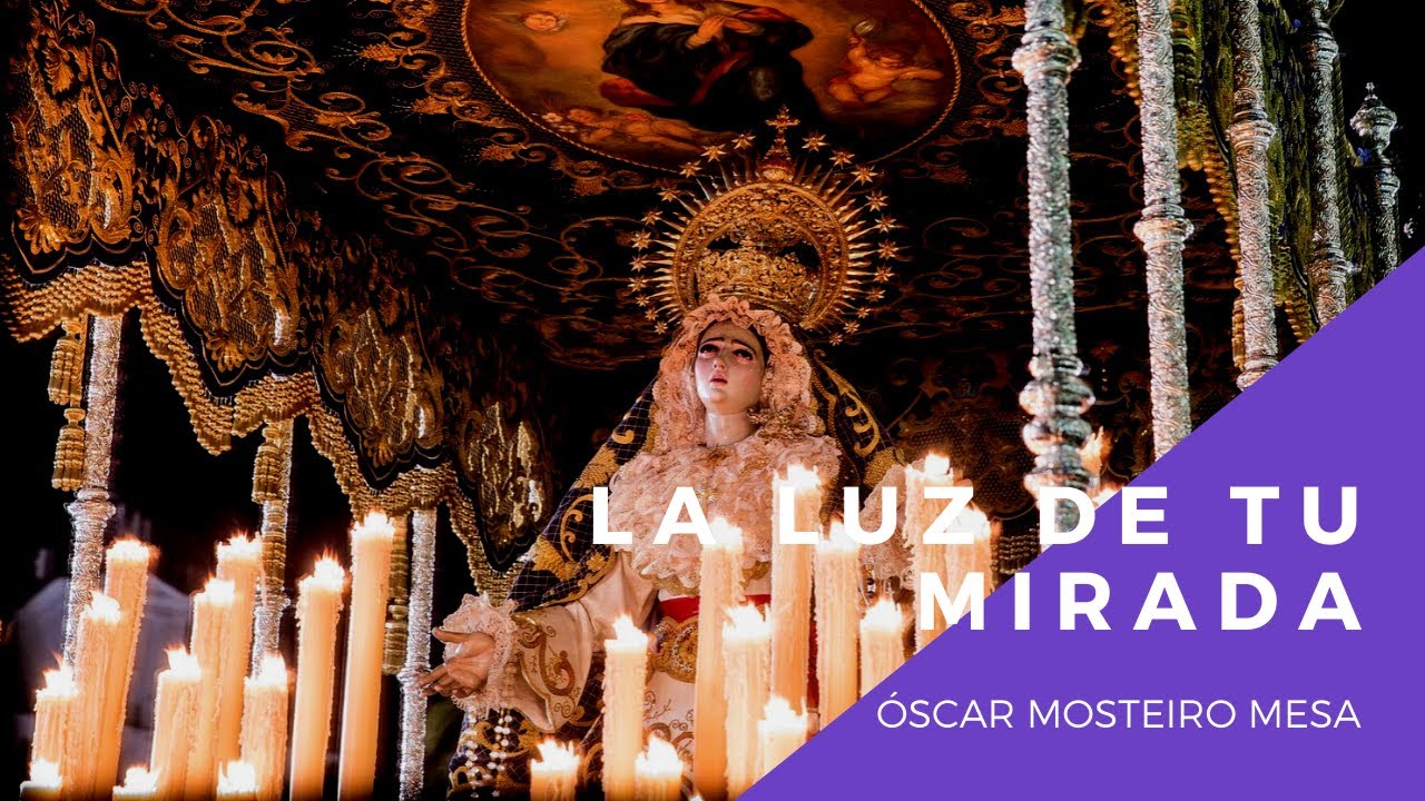 🔈 La Luz de tu mirada - Óscar Mosteiro Mesa
