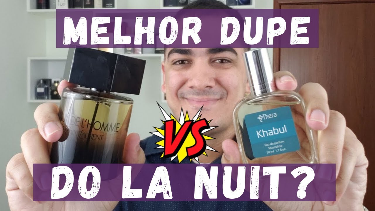 BATALHA DE PERFUMES | KHABUL vs. LA NUIT DE L'HOMME
