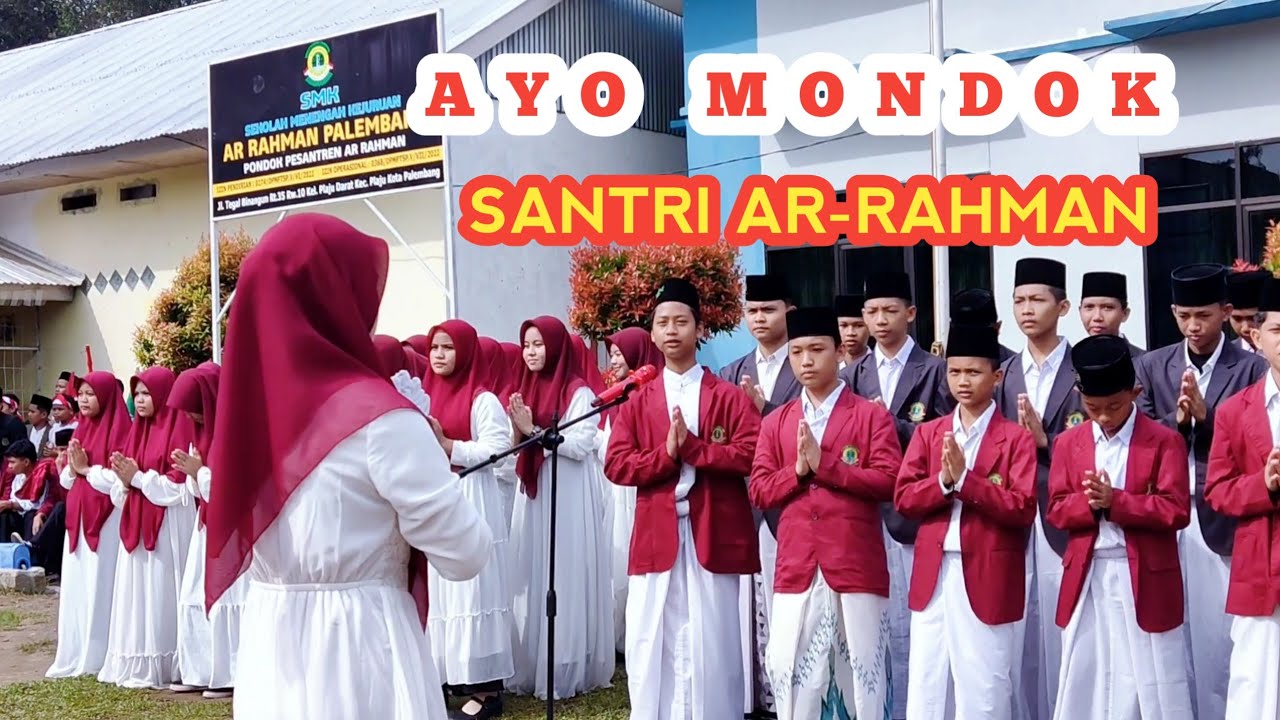 AYO MONDOK | SANTRI PONPES AR-RAHMAN