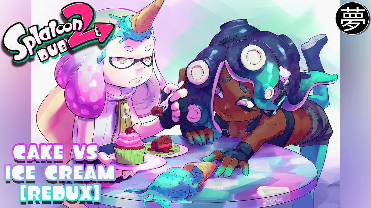 Cake vs. Ice Cream Splatfest (English Dub Redux) 🍰🍨【Splatoon 2: Splatfest World Premiere:】