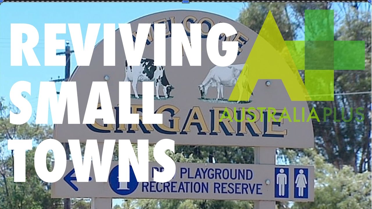 Small towns bouncing back - Australia Plus