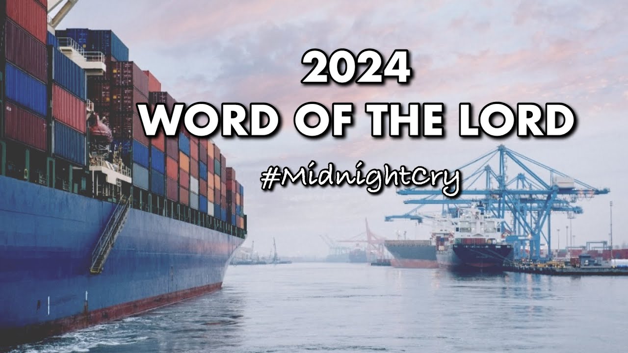 The Word Of The Lord For 2024! #MidnightCry