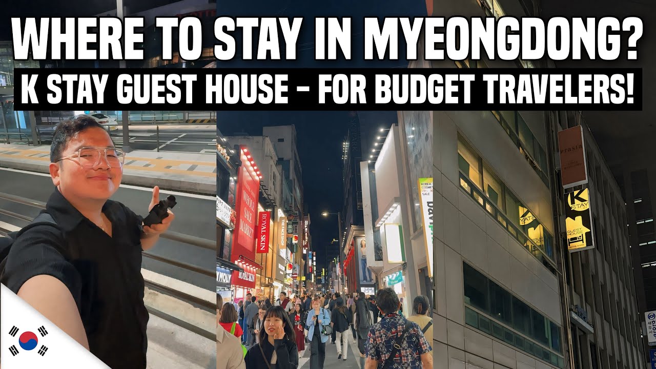 BUDGET STAY in MYEONGDONG - K Stay Guest House 🇰🇷 | Ivan de Guzman