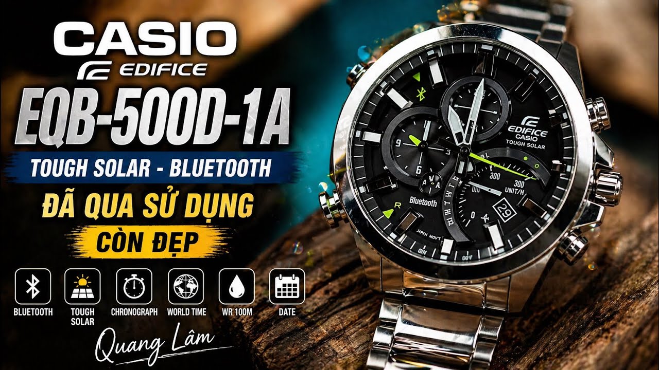 Casio Edifice EQB-500D-1A đã qua sử dụng còn đẹp | Đồng Hồ Quang Lâm
