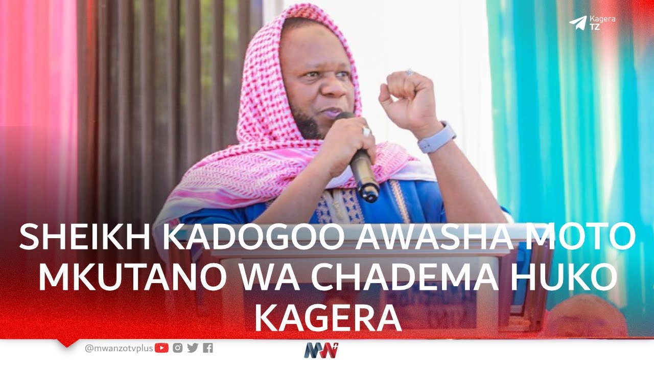 SHEIKH KADOGOO AWASHA MOTO MZITO MKUTANO WA CHADEMA HUKO KAGERA, AWAPUSUA WANAOLETA UDINI
