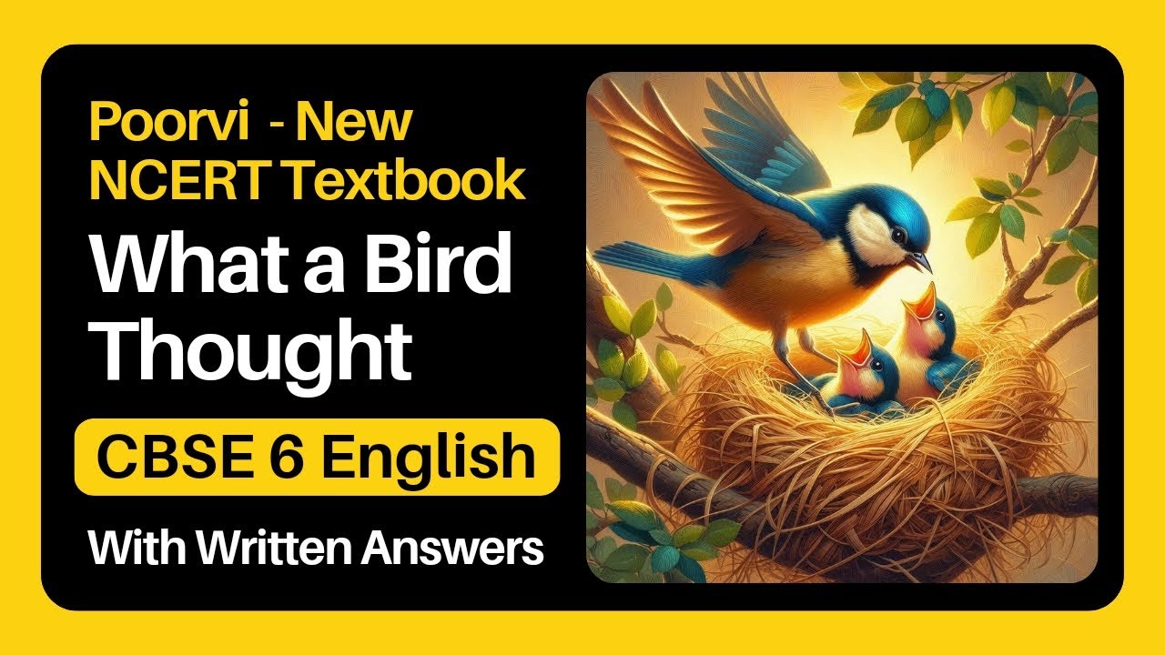 What a Bird Thought | Unit 3 | English NCERT Textbook Poorvi | #KVS #nvs #cbseclass6 #ncertclass6