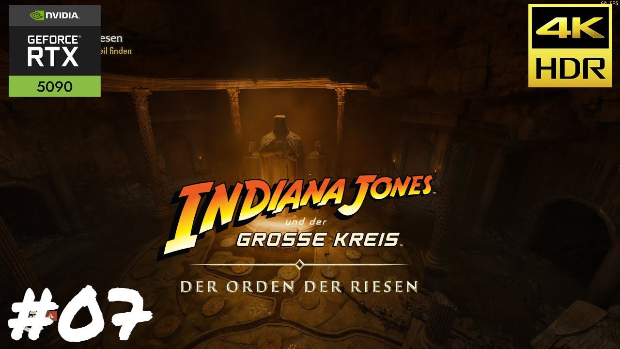 Indiana Jones - Der Orden der Riesen - letztes Zylinderteil #007 | Deutsch | 4kHDR 60FPS MAX RTX5090