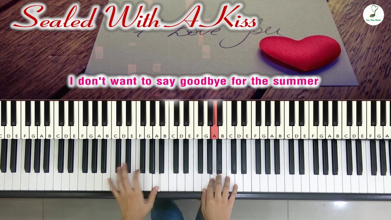 Sealed With A Kiss | Piano cover | Linh Nhi