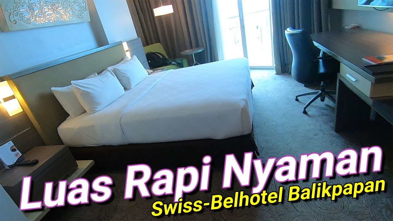 SWISS-BELHOTEL BALIKPAPAN! MASIH MENJADI PILIHAN TEPAT MENGINAP DI BALIKPAPAN | Nginap Seru 45