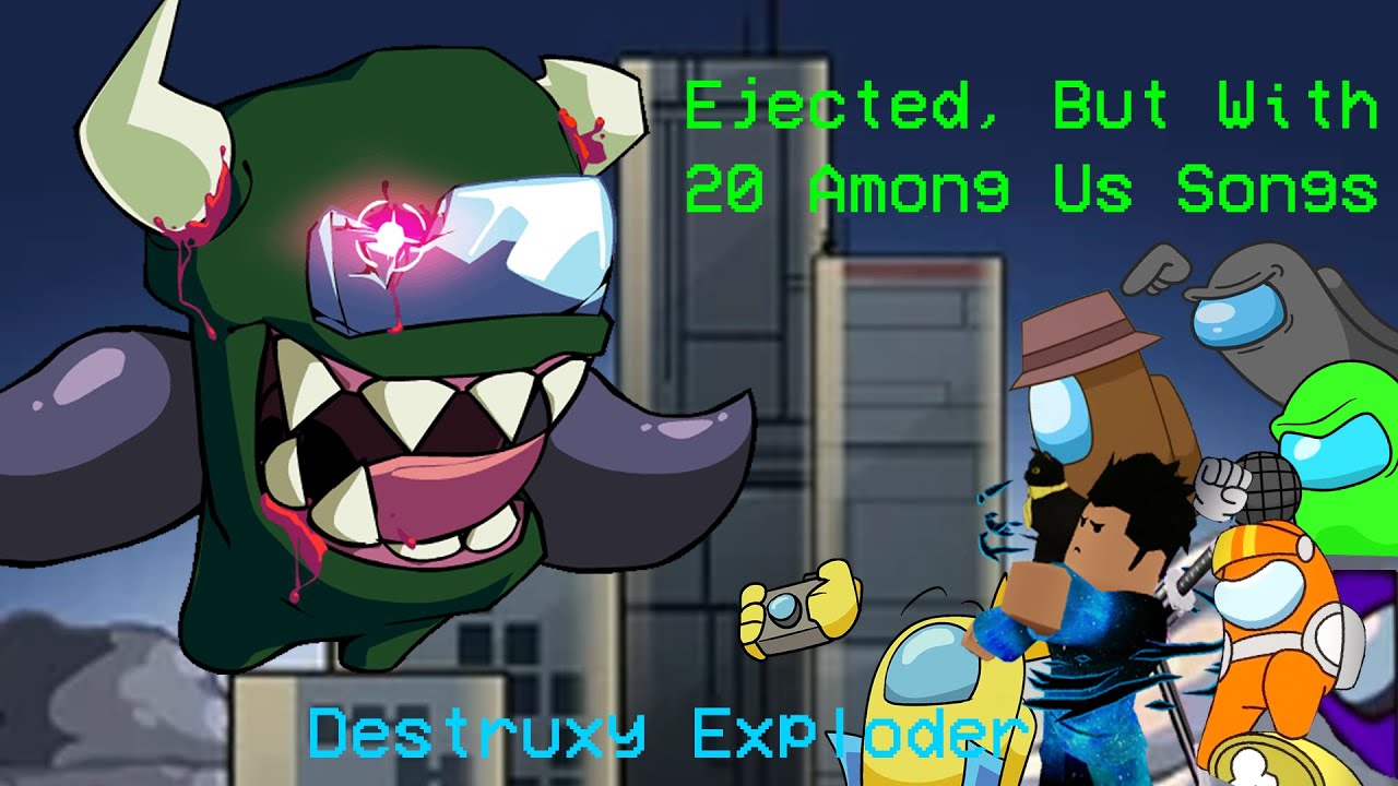 Ejected... But With 20 Among Us Songs
