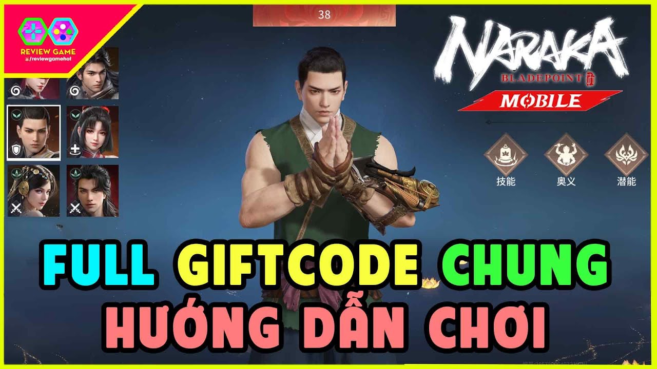 NARAKA: BLADEPOINT Mobile - Full Giftcode Chung & Hướng Dẫn Chơi Cơ Bản Cho Newbie Chiến Tốt Game