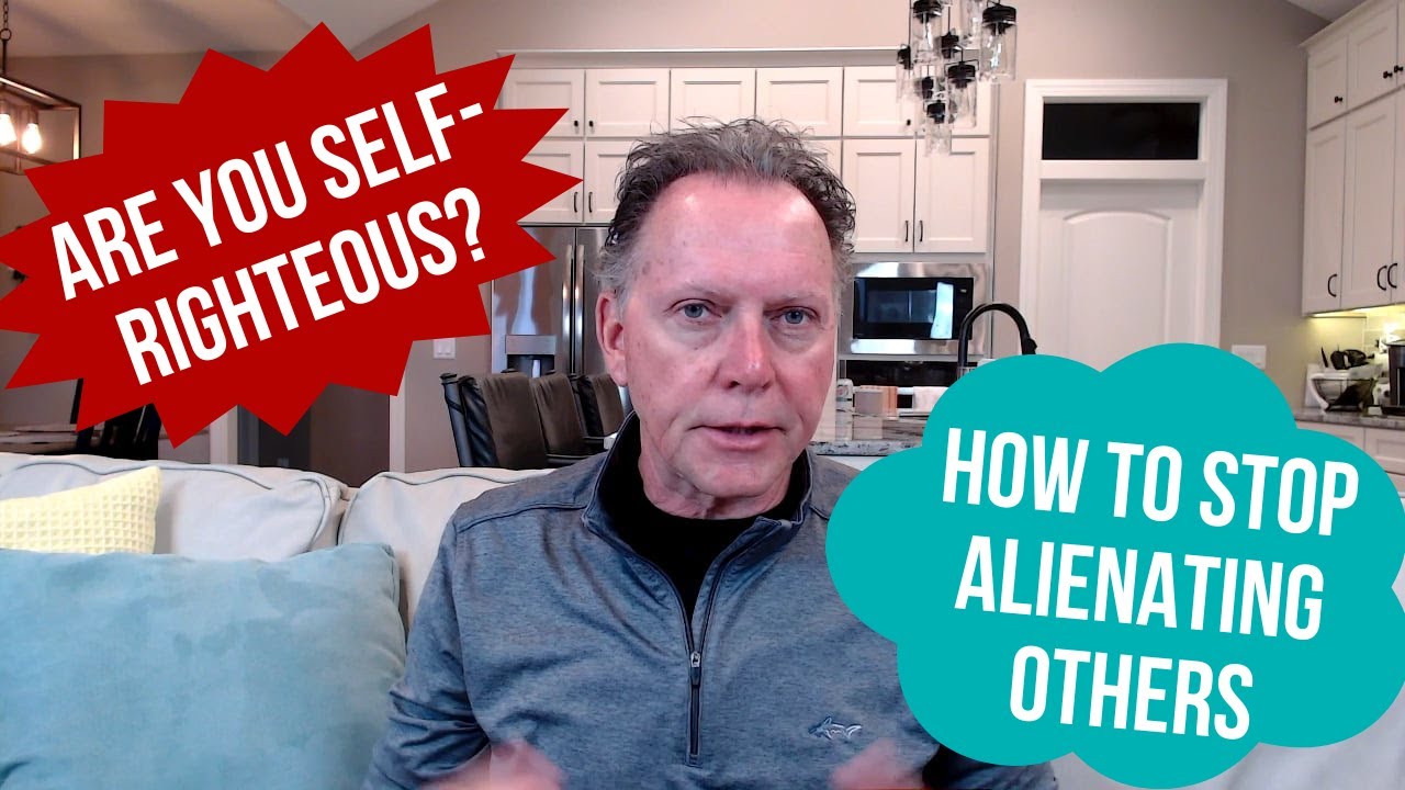 From Always Right to Open-Minded: Shedding Self-Righteousness for Better Relationships