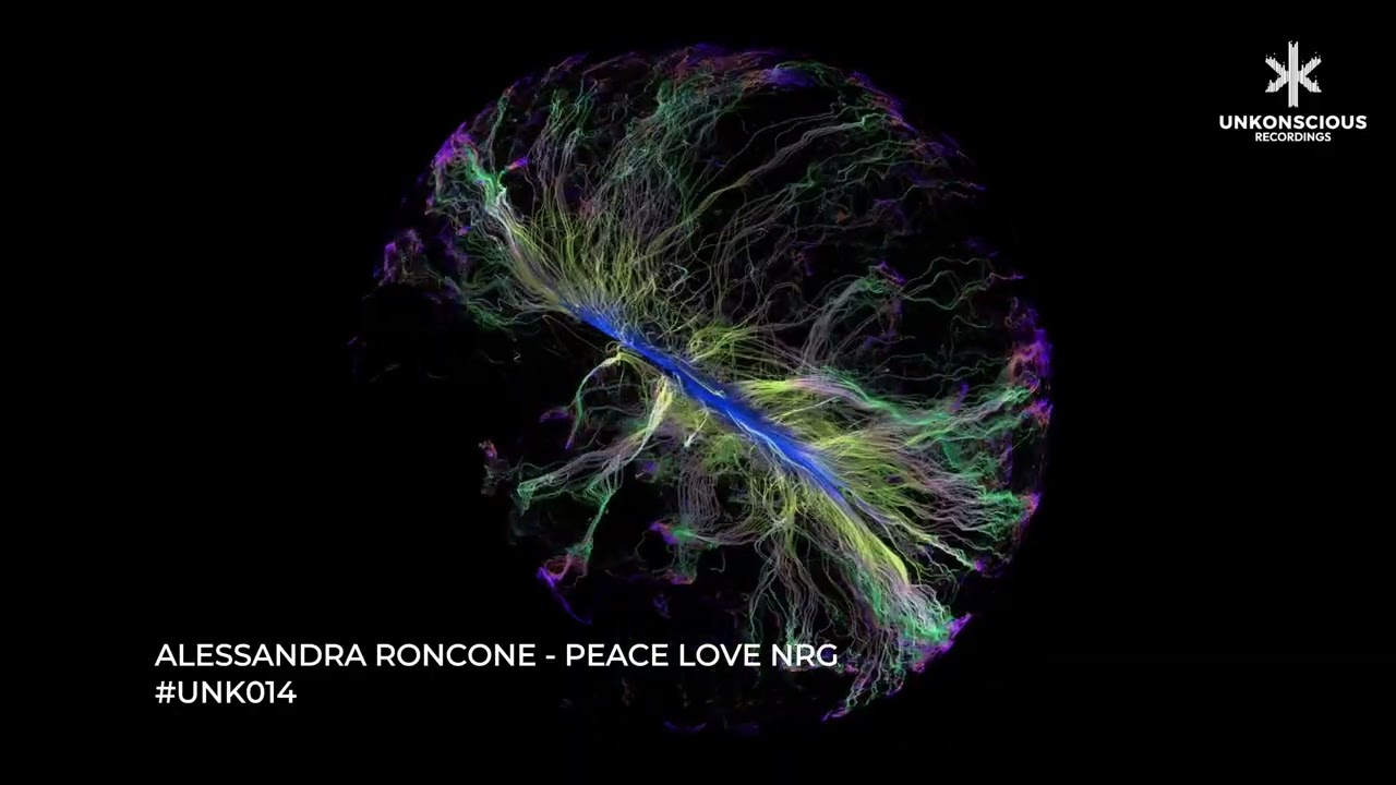 Alessandra Roncone - Love Peace NRG #UNK014 Unkonscious Recordings