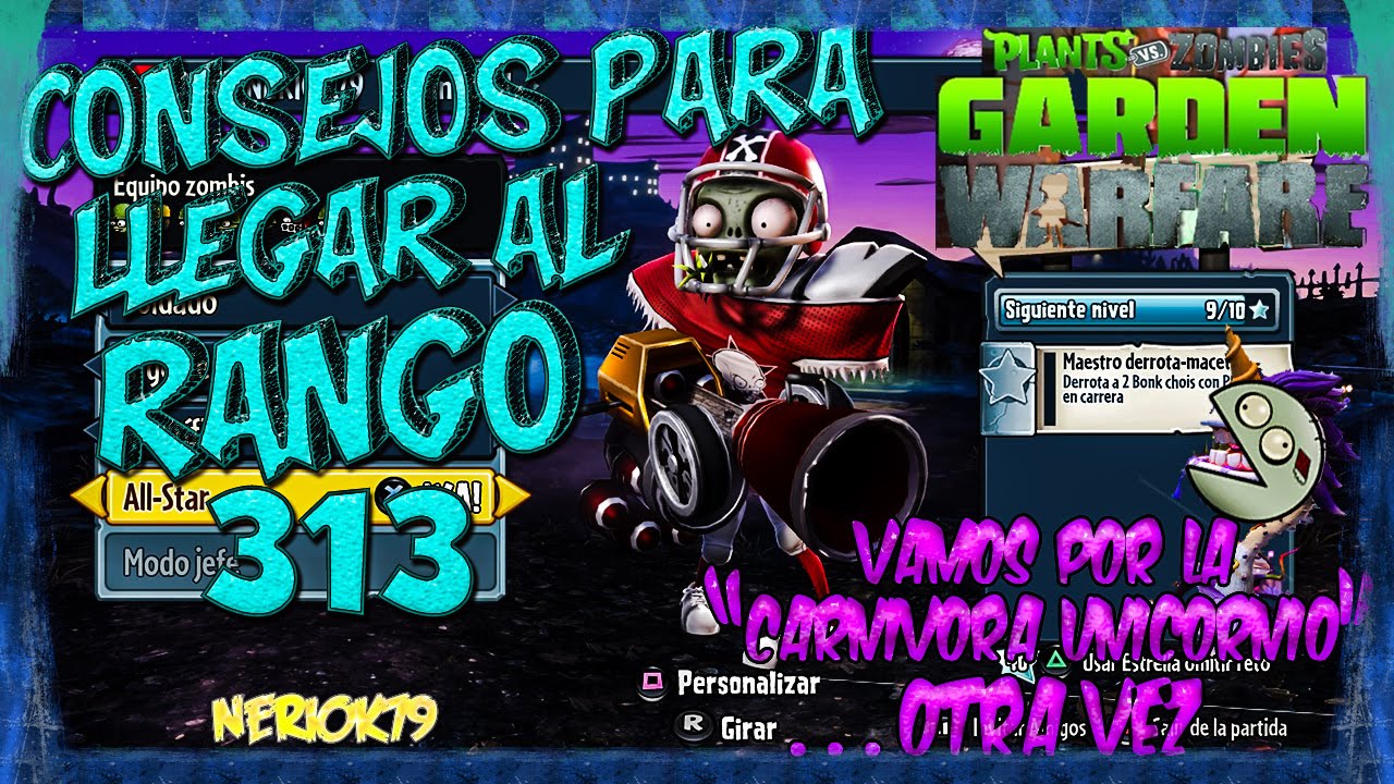 Consejos Para Llegar Al Rango 313-Plantas vs Zombies Garden Warfare-Espa&ntilde;ol-Ps4