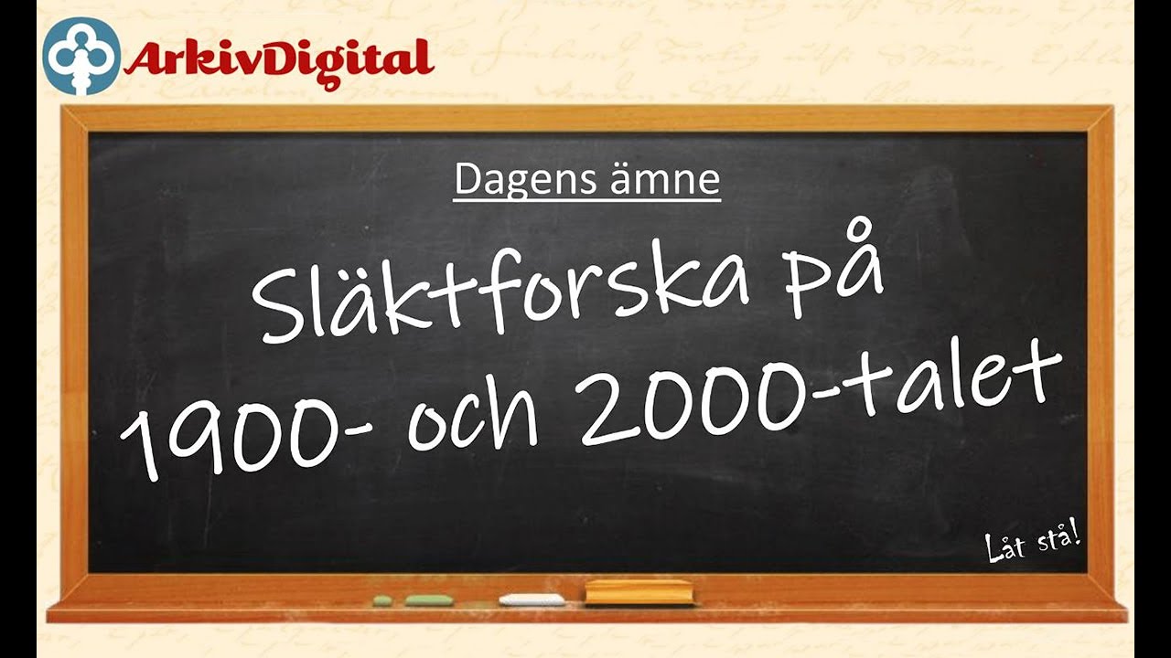 Släktforska på 1900- och 2000-talet