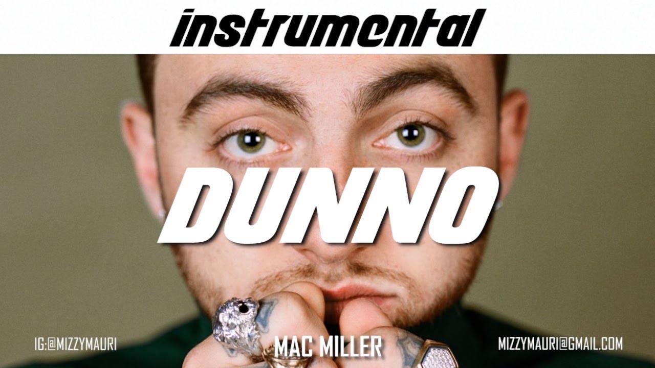 Mac Miller - Dunno (INSTRUMENTAL) *reprod*