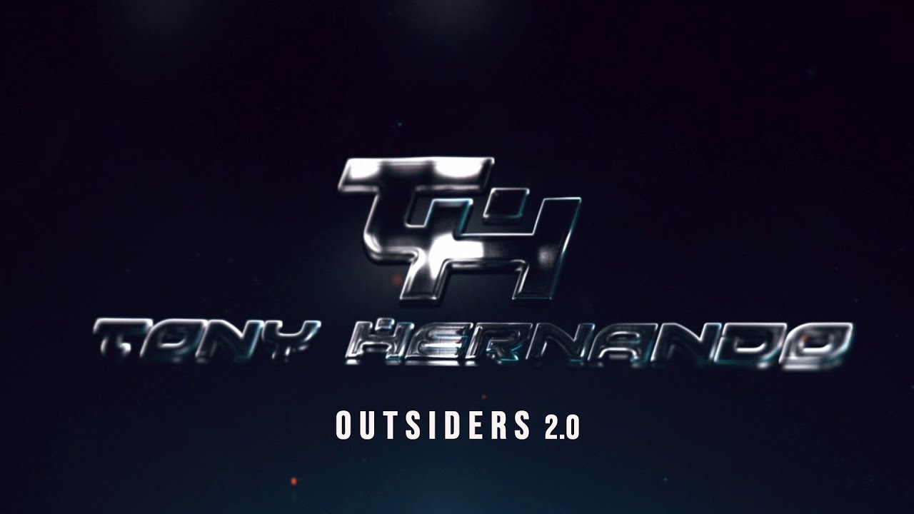 TONY HERNANDO - OUTSIDERS 2.0 (OFFICIAL VIDEO)