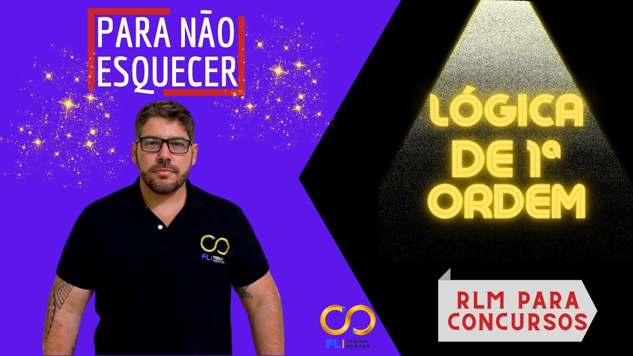 Lógica de 1ª ordem - Raciocínio Lógico Para Concursos