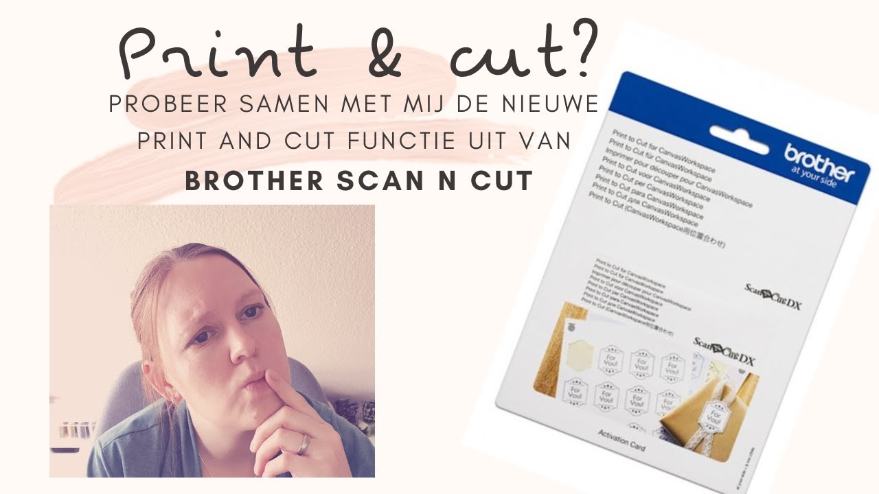 Print & Cut functie met de Brother ScanNcut Canvas Workspace