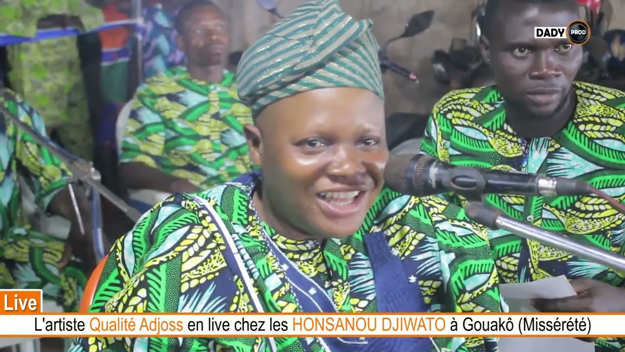 Qualité Adjoss en live chez les HONSANOU DJIWATO à Gouakô Missérété