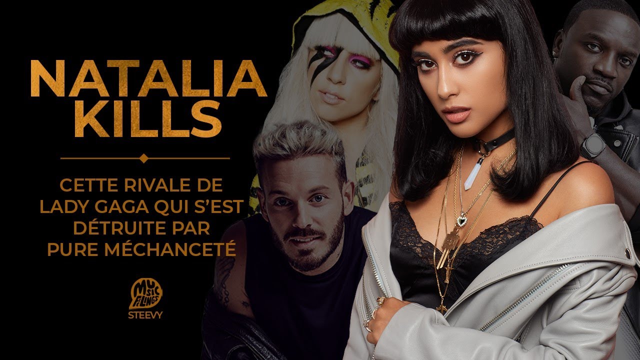 NATALIA KILLS : LA MECHANTE RIVALE DE LADY GAGA A T-ELLE MÉRITÉ ÇA?