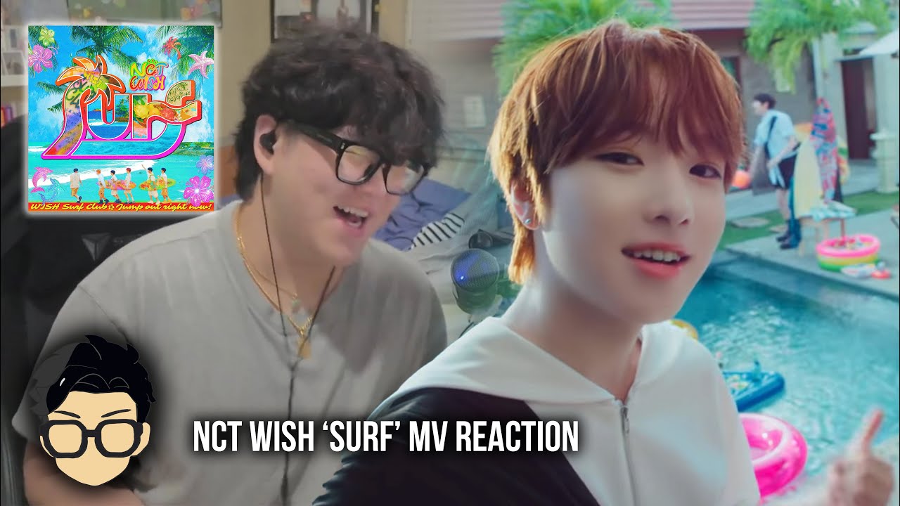 NCT WISH 엔시티 위시 'Surf' MV REACTION