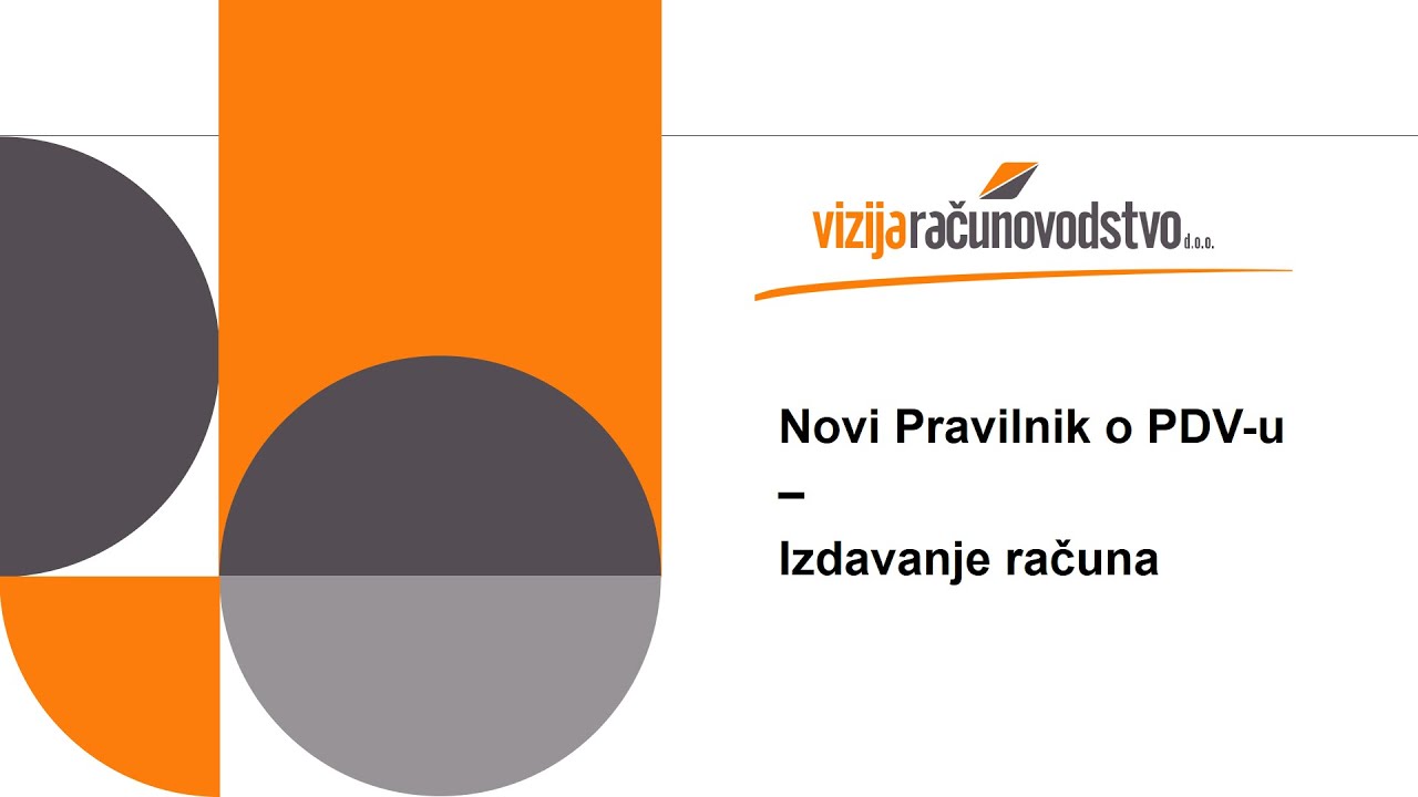 Izdavanje računa - novi Pravilnik o PDV-u, Vizija računovodstvo
