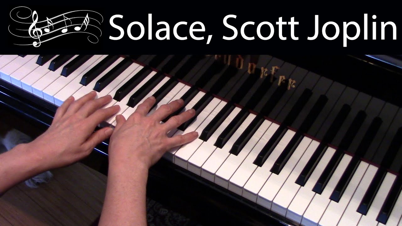 Solace, Scott Joplin (Early-Advanced Piano Solo)
