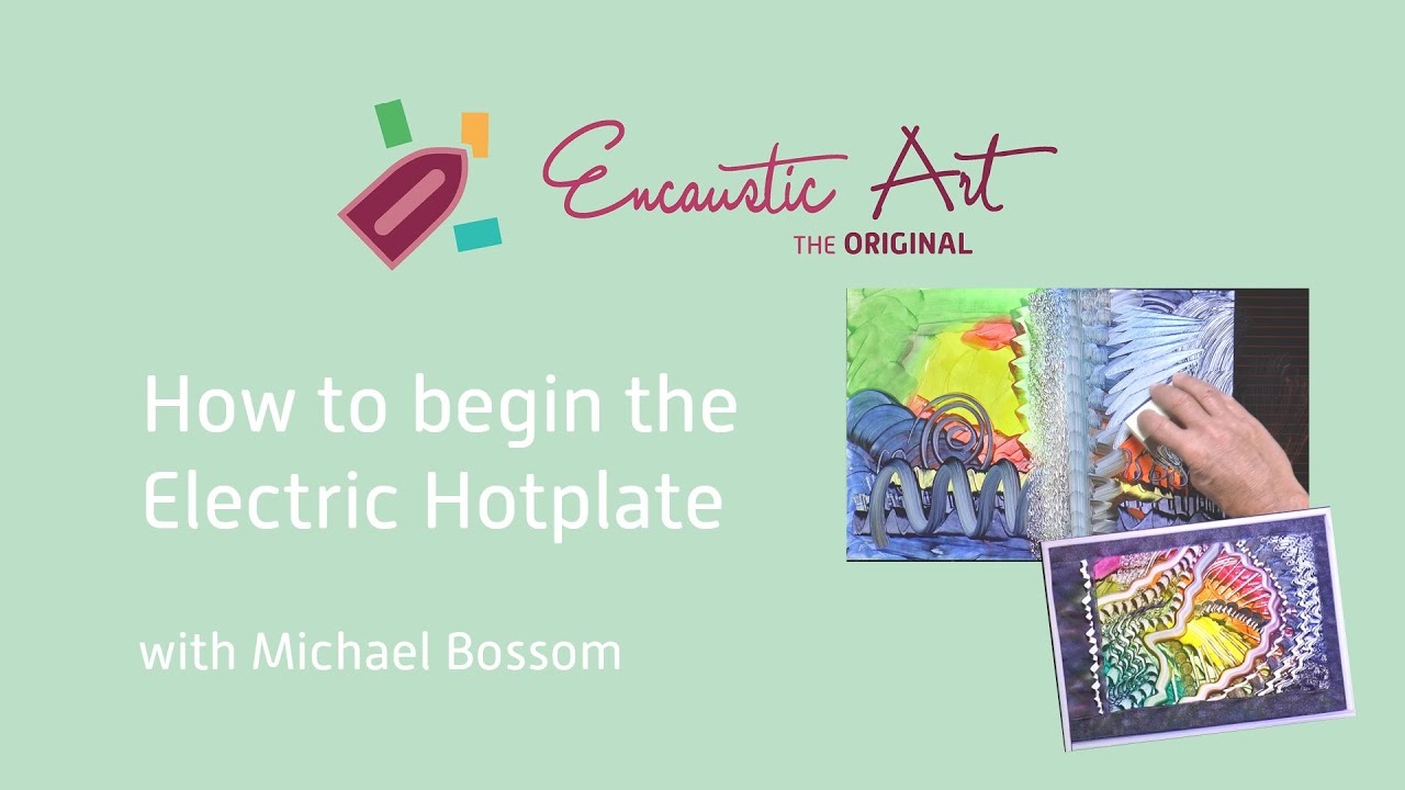 Encaustic Art learning how to begin the electric hotplate